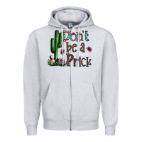 Heather Grey don't be a prick Zipper Hoodie - CowhideDigitalArt