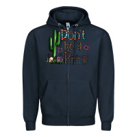 Navy don't be a prick Zipper Hoodie - CowhideDigitalArt