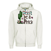Oatmeal Heather don't be a prick Zipper Hoodie - CowhideDigitalArt