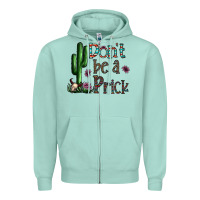 Seafoam don't be a prick Zipper Hoodie - CowhideDigitalArt