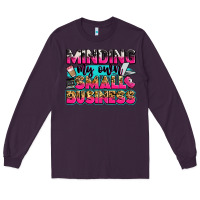 Plum minding my own small business Long Sleeve Tee - Zillion Design Studio