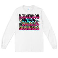 White minding my own small business Long Sleeve Tee - Zillion Design Studio