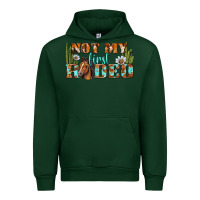Forest Green Not My First Rodeo Western Urban Hoodie - BundleAndBundleShop