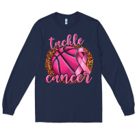 Navy tackle cancer basketball Long Sleeve Tee - texasbilliewilder