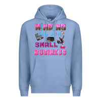 Colony Blue mind my own small business Premium Hoodie - NancyCooperArtShop