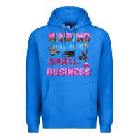 True Royal mind my own small business Premium Hoodie - NancyCooperArtShop
