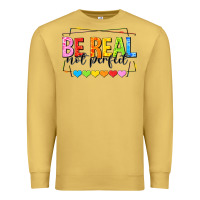 Antique Gold be real not perfect Premium Sweatshirt - NancyCooperArtShop