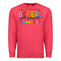 Cardinal be real not perfect Premium Sweatshirt - NancyCooperArtShop