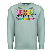 Seafoam be real not perfect Premium Sweatshirt - NancyCooperArtShop