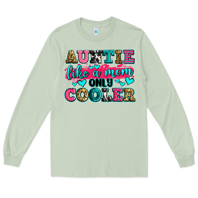 Auntie Like A Mom Only Cooler Long Sleeve Tee by Zillion Design Studio | Teevron