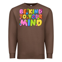 Chestnut be kind to your mind Premium Sweatshirt - NancyCooperArtShop