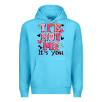 Ocean Blue it's not me it's you Premium Hoodie - MaliasSmallBusiness