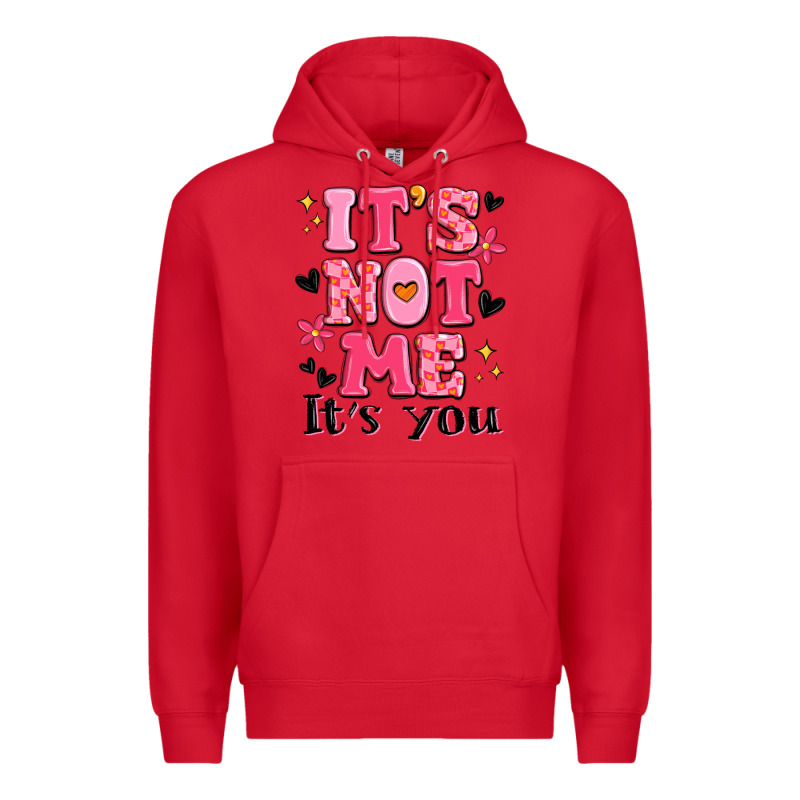 It's Not Me It's You Premium Hoodie by MaliasSmallBusiness | Teevron