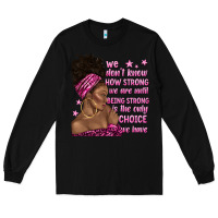 Black afro woman cancer Long Sleeve Tee - texasbilliewilder