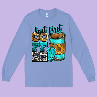 But First Coffee Long Sleeve Tee Designed By Zillion Design Studio