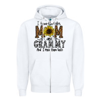 I Have Two Titles Mom And Grmmh And I Rock Them Both Zipper Hoodie | Teevron