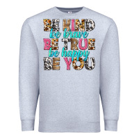 Heather Grey be kind be true be you Premium Sweatshirt - NancyCooperArtShop