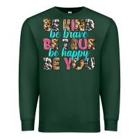 Sports Green be kind be true be you Premium Sweatshirt - NancyCooperArtShop