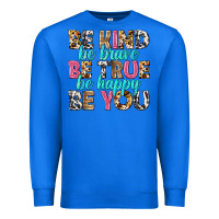 True Royal be kind be true be you Premium Sweatshirt - NancyCooperArtShop