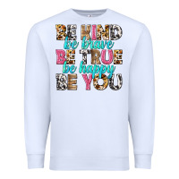 White be kind be true be you Premium Sweatshirt - NancyCooperArtShop