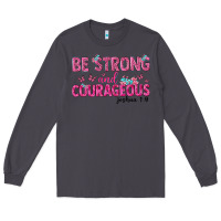 Smoke be strong and courageous Long Sleeve Tee - texasbilliewilder