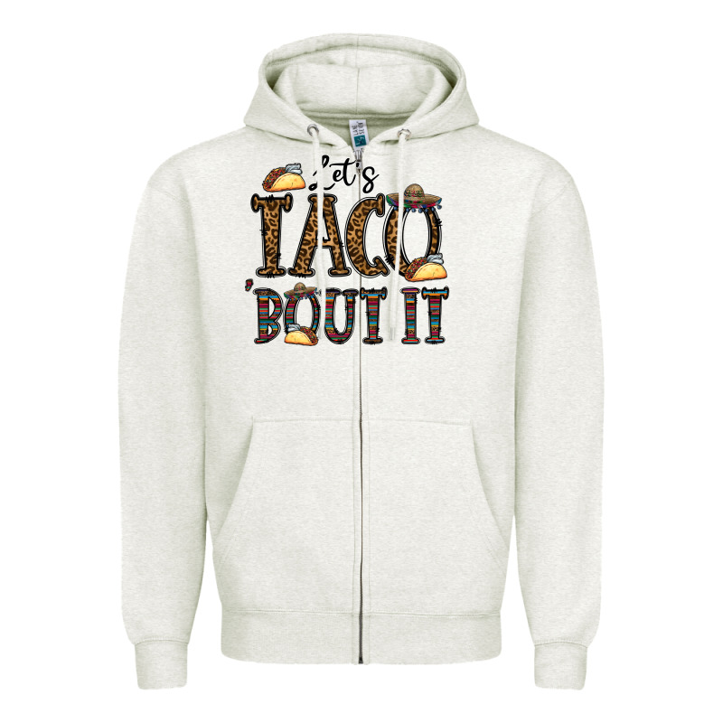 Let's Taco Bout It Zipper Hoodie by CowhideDigitalArt | Teevron