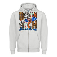 Dove Grey boom bitch get out the way Zipper Hoodie - HRA Design Shop