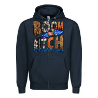 Navy boom bitch get out the way Zipper Hoodie - HRA Design Shop