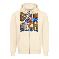 Sandshell boom bitch get out the way Zipper Hoodie - HRA Design Shop