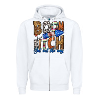 White boom bitch get out the way Zipper Hoodie - HRA Design Shop