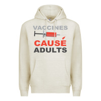 Oatmeal Heather Vaccines Cause Adults Premium Hoodie - Bettercallsaul