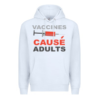 White Vaccines Cause Adults Premium Hoodie - Bettercallsaul