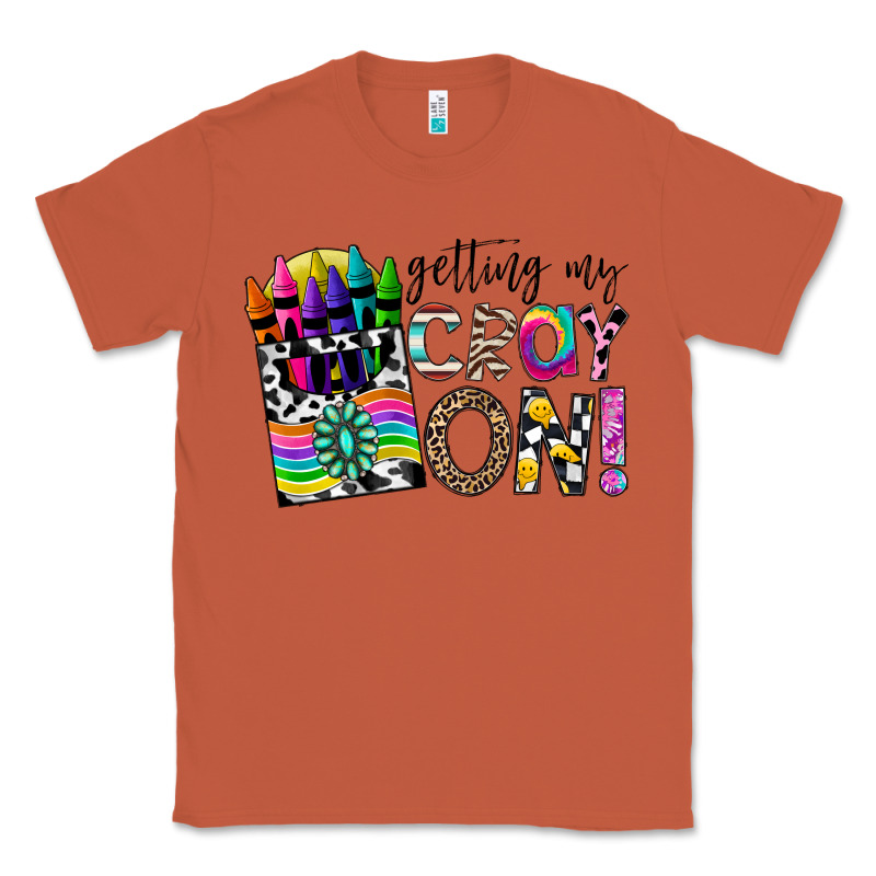 Getting My Cray On Classic Tee by CowhideDigitalArt | Teevron