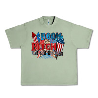 Oil Green boom bitch get out the way Urban Heavy Tee - Zillion Design Studio