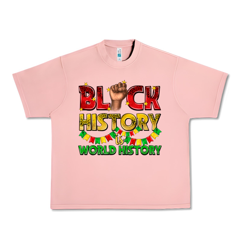 Black History Is World History Urban Heavy Tee by texasbilliewilder | Teevron