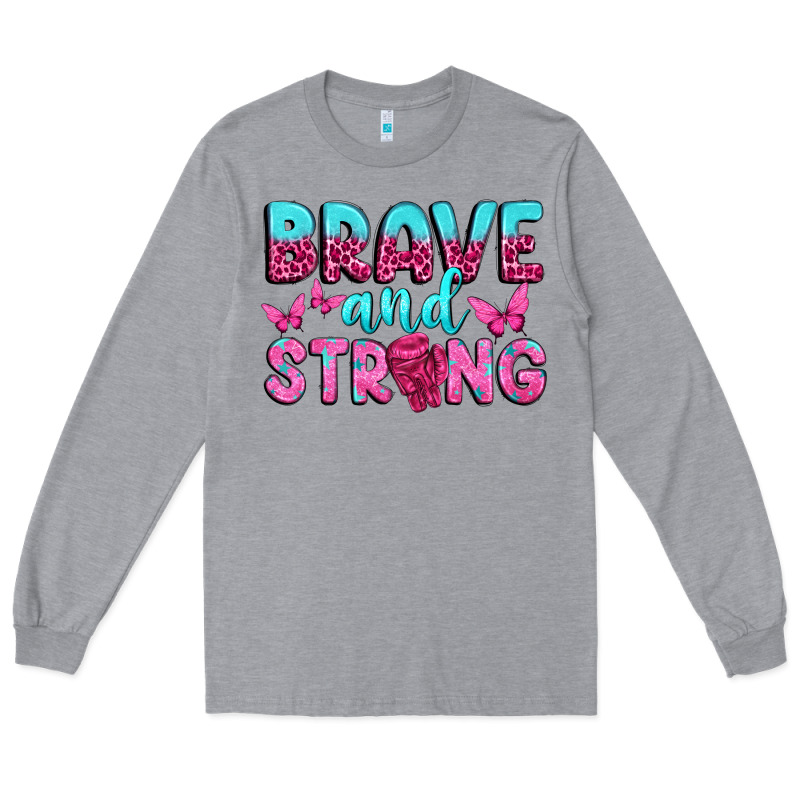 Brave And Strong Long Sleeve Tee by texasbilliewilder | Teevron