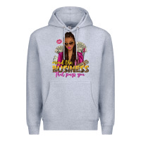 Heather Grey mind the business that pays you afro woman Premium Hoodie - NancyCooperArtShop