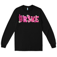 Black Breast Cancer Brave Long Sleeve Tee - texasbilliewilder