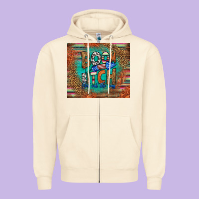 Boom Bitch Get Out The Way Zipper Hoodie Designed By Hra Design Shop