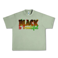 Oil Green black is beautiful juneteenth Urban Heavy Tee - texasbilliewilder