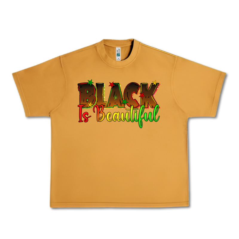 Black Is Beautiful Juneteenth Urban Heavy Tee by texasbilliewilder | Teevron