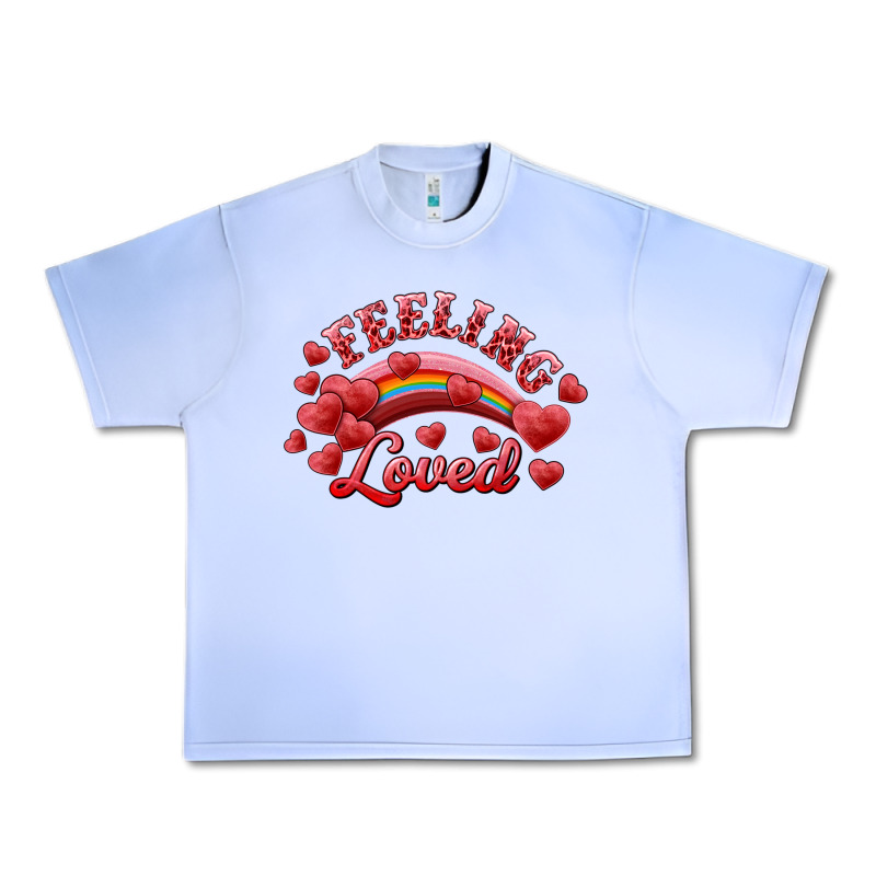 Feeling Loved Valentine's Day Urban Heavy Tee by RanaPortraitStore | Teevron
