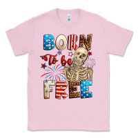 Bubblegum Pink Born to be free with skeleton 4th of july Classic Tee - Neo Western