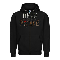Black tired as a mother Zipper Hoodie - CowhideDigitalArt