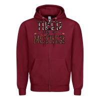Burgundy tired as a mother Zipper Hoodie - CowhideDigitalArt