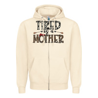 Sandshell tired as a mother Zipper Hoodie - CowhideDigitalArt