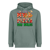 Sage my pizza  my rules Heavyweight Hoodie - AdoDesignShop