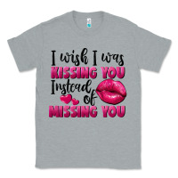 Heather Grey i wish i was kissing you instead of missing you Classic Tee - FaDigitalArtStudio