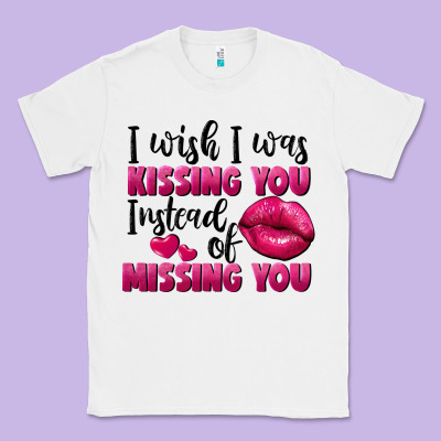 I Wish I Was Kissing You Instead Of Missing You Classic Tee Designed By Fadigitalartstudio