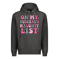 Charcoal Heather on my husband's naughty list Premium Hoodie - MaliasSmallBusiness